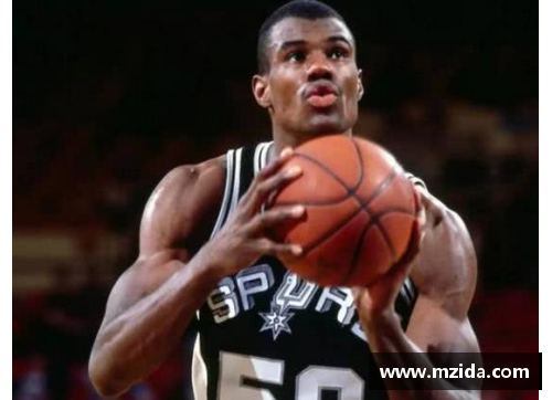 NBA土豆罗宾逊：从冷门新秀到明星球员的惊人崛起